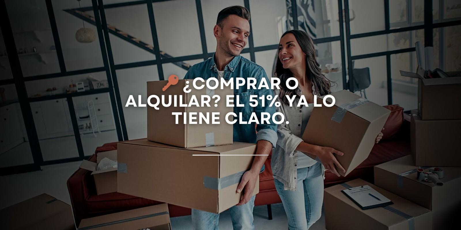🏡 Auge de la compra frente al alquiler: el 51% de los españoles prefiere adquirir vivienda ante el encarecimiento del arrendamiento